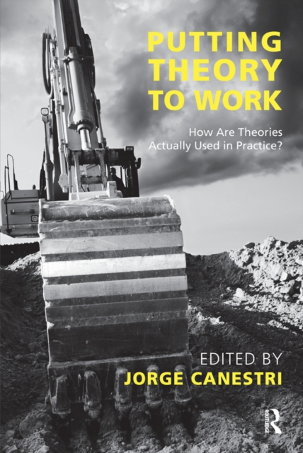 Putting Theory to Work : How are Theories Actually Used in Practice?, PDF eBook