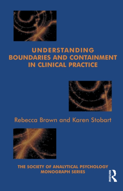 Understanding Boundaries and Containment in Clinical Practice, PDF eBook