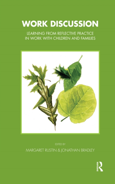 Work Discussion : Learning from Reflective Practice in Work with Children and Families, PDF eBook