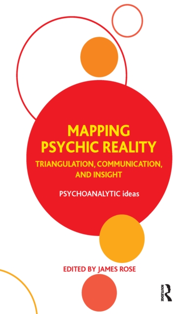 Mapping Psychic Reality : Triangulation, Communication, and Insight, EPUB eBook