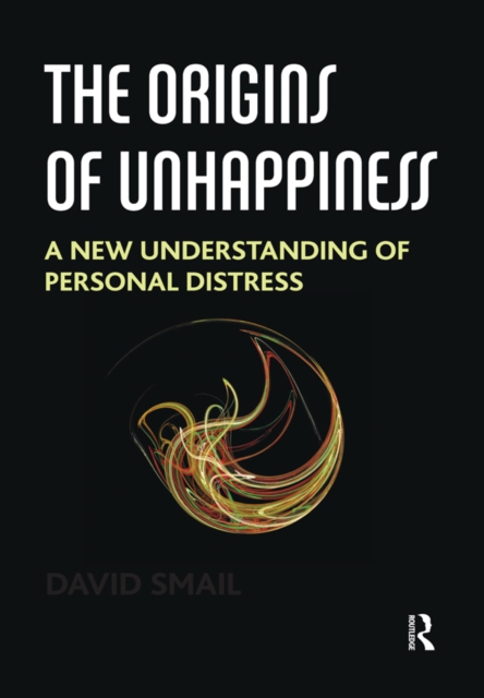 The Origins of Unhappiness : A New Understanding of Personal Distress, EPUB eBook