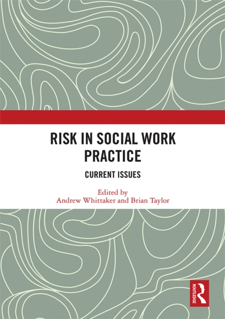 Risk in Social Work Practice : Current Issues, EPUB eBook