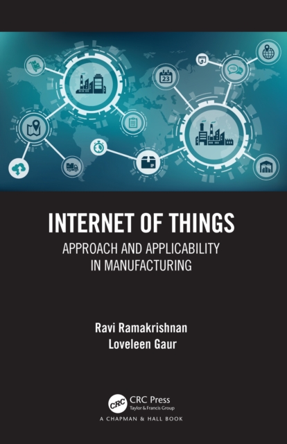 Internet of Things : Approach and Applicability in Manufacturing, PDF eBook