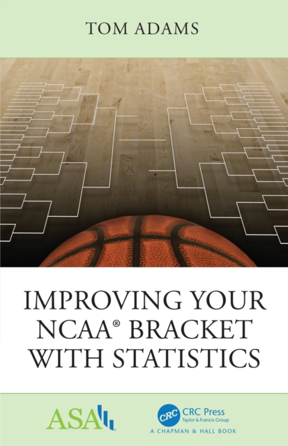 Improving Your NCAA(R) Bracket with Statistics, EPUB eBook