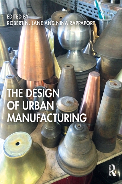 The Design of Urban Manufacturing, PDF eBook