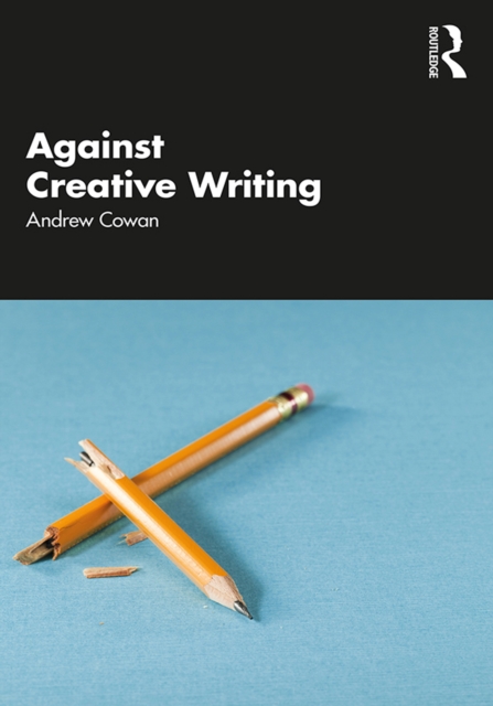 Against Creative Writing, PDF eBook