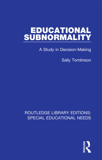 Educational Subnormality : A Study in Decision-Making, PDF eBook