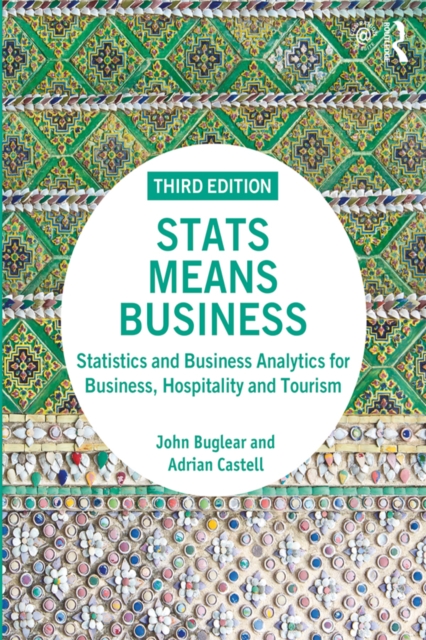Stats Means Business : Statistics and Business Analytics for Business, Hospitality and Tourism, PDF eBook