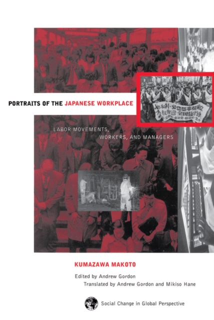 Portraits Of The Japanese Workplace : Labor Movements, Workers, And Managers, EPUB eBook