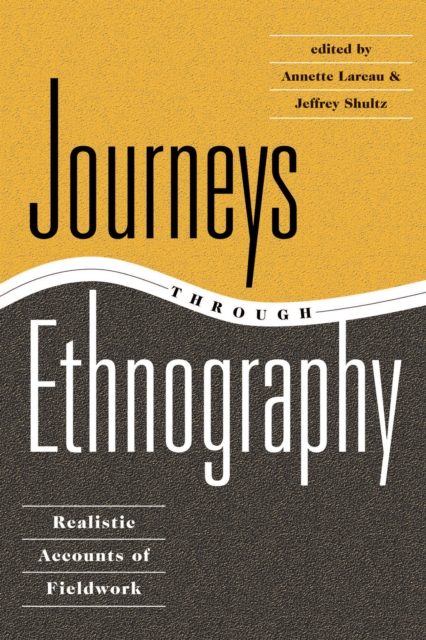 Journeys Through Ethnography : Realistic Accounts Of Fieldwork, EPUB eBook