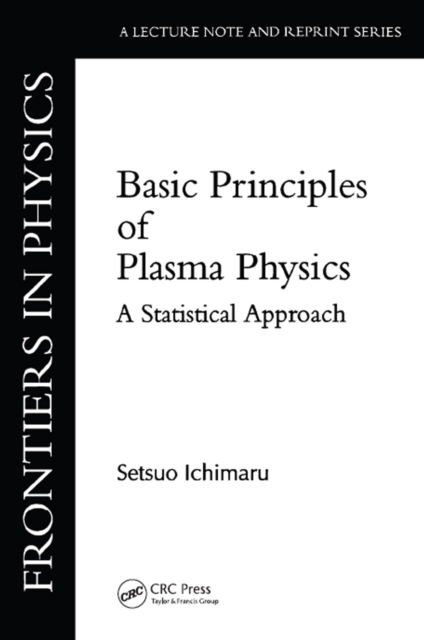 Basic Principles Of Plasma Physics : A Statistical Approach, EPUB eBook