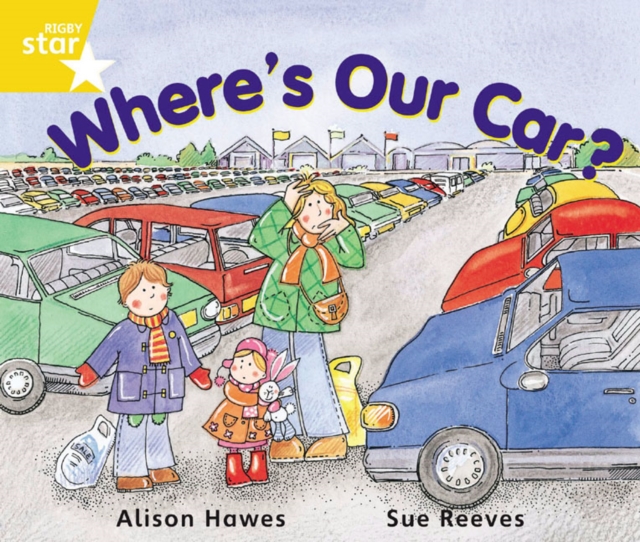 Rigby Star Guided Year 1 Yellow Level:  Where's Our Car? Pupil Book (single), Paperback / softback Book