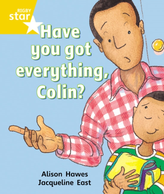 Rigby Star Guided 1 Yellow Level: Have you got Everything Colin? Pupil Book (single), Paperback / softback Book