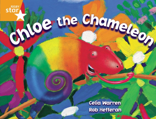 Rigby Star Guided 2 Orange Level, Chloe the Chameleon Pupil Book (single), Paperback / softback Book