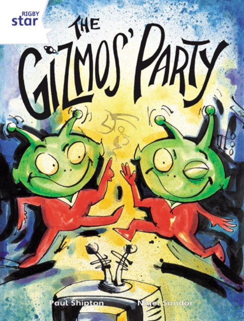 Rigby Star Guided 2 White Level: The Gizmo's Party Pupil Book (single), Paperback / softback Book