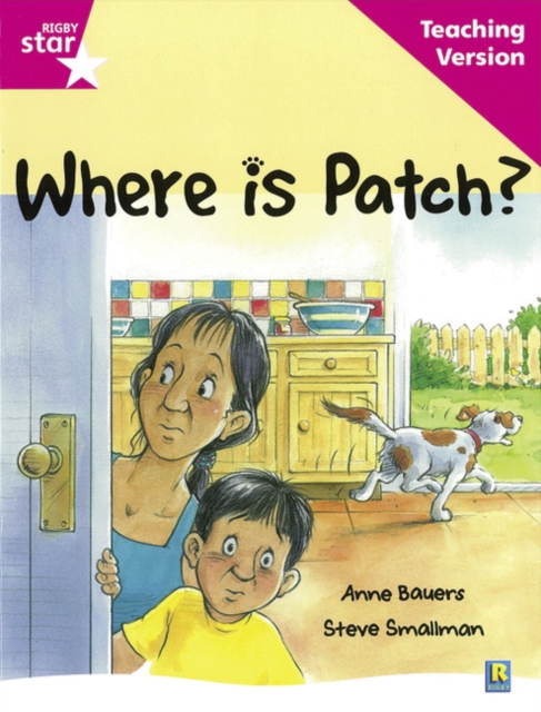 Rigby Star Guided Reading Pink Level: Where is Patch? Teaching Version, Paperback / softback Book