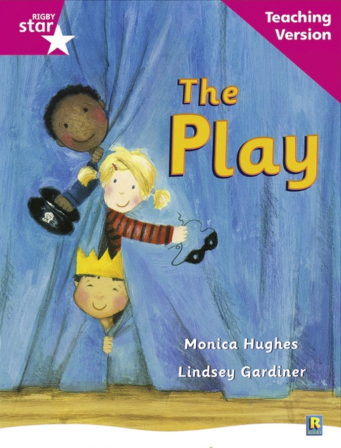 Rigby Star Guided Reading Pink Level: The Play Teaching Version, Paperback / softback Book