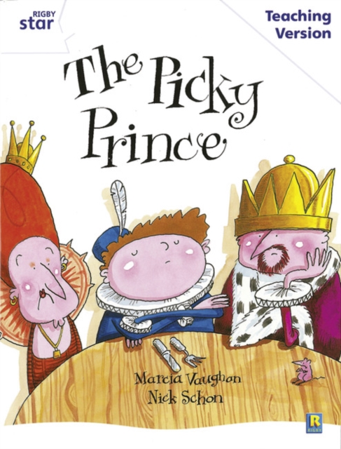 Rigby Star Guided White Level: The Picky Prince Teaching Version, Paperback / softback Book