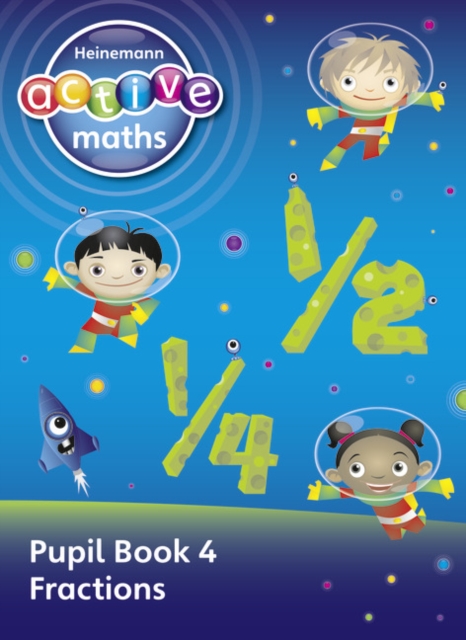 Heinemann Active Maths - First Level - Exploring Number - Pupil Book 4 - Fractions, Paperback / softback Book