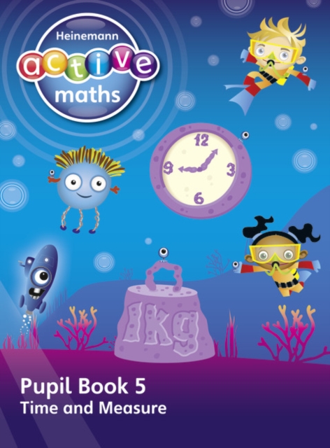 Heinemann Active Maths - First Level - Beyond Number - Pupil Book 5 - Time and Measure, Paperback / softback Book