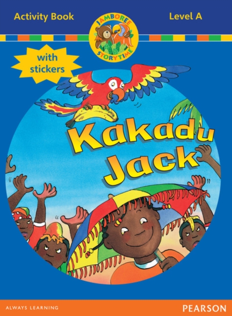 Jamboree Storytime Level A: Kakadu Jack Activity Book with Stickers, Mixed media product Book