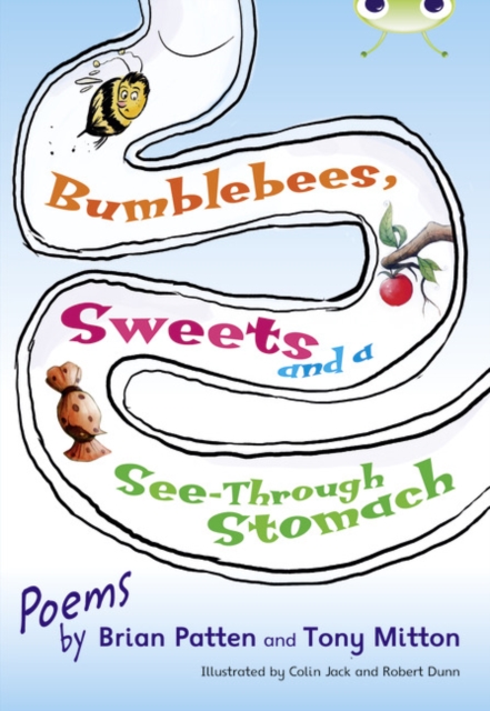 Bug Club Independent Fiction Year Two Lime A Bumblebees, Sweets and a See-Through Stomach, Paperback / softback Book