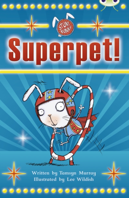 BC White A/2A Stunt Bunny: Superpet, Paperback Book
