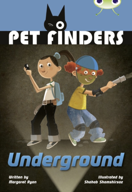 Bug Club Independent Fiction Year 4 Great A Pet Finders Go Underground, Paperback / softback Book