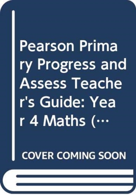 Pearson Primary Progress and Assess Teacher's Guide: Year 4 Maths, Spiral bound Book