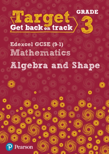 Target Grade 3 Edexcel GCSE (9-1) Mathematics Algebra and Shape Workbook, Paperback / softback Book
