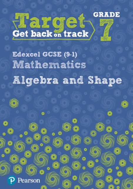 Target Grade 7 Edexcel GCSE (9-1) Mathematics Algebra and Shape Workbook, Paperback / softback Book