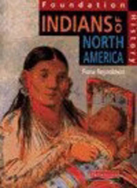 Foundation History: Student Book. Indians of North America, Paperback Book