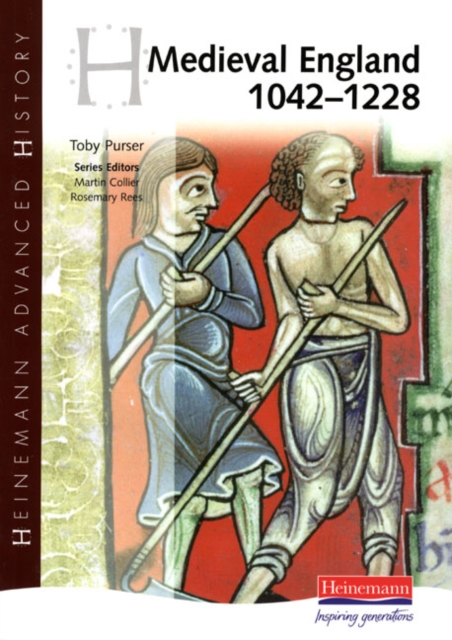 Heinemann Advanced History: Medieval England 1042-1228, Paperback / softback Book