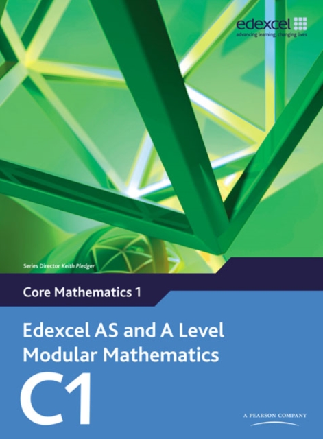 Edexcel AS and A Level Modular Mathematics Core Mathematics 1 C1, Multiple-component retail product, part(s) enclose Book