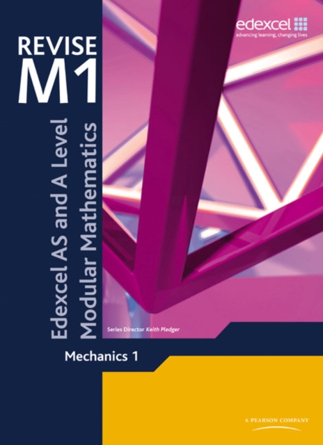 Revise Edexcel AS and A Level Modular Mathematics Mechanics 1, Paperback / softback Book