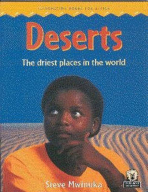 Deserts : The driest places in the world, Paperback / softback Book