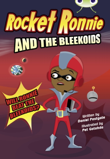 Bug Club Independent Fiction Year 4 Rocket Ronnie and the Bleekoids, Paperback / softback Book