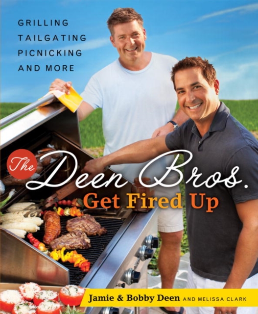 Deen Bros. Get Fired Up, EPUB eBook
