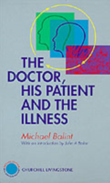 The Doctor, His Patient and The Illness, Hardback Book