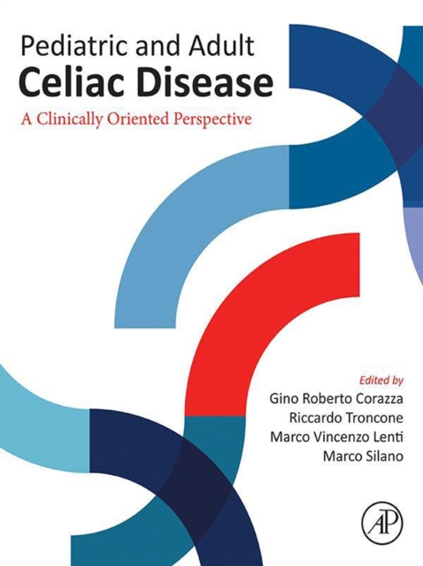 Pediatric and Adult Celiac Disease : A Clinically Oriented Perspective, EPUB eBook
