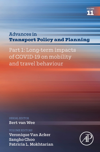 Part 1: Long-term impacts of COVID-19 on mobility and travel behaviour : Volume 11, Hardback Book