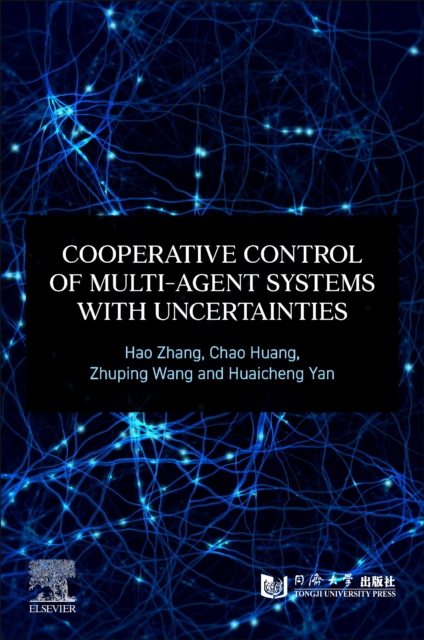 Cooperative Control of Multi-Agent Systems with Uncertainties, Paperback / softback Book