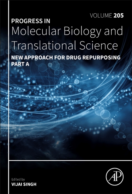 New Approach for Drug Repurposing Part A : Volume 205, Hardback Book