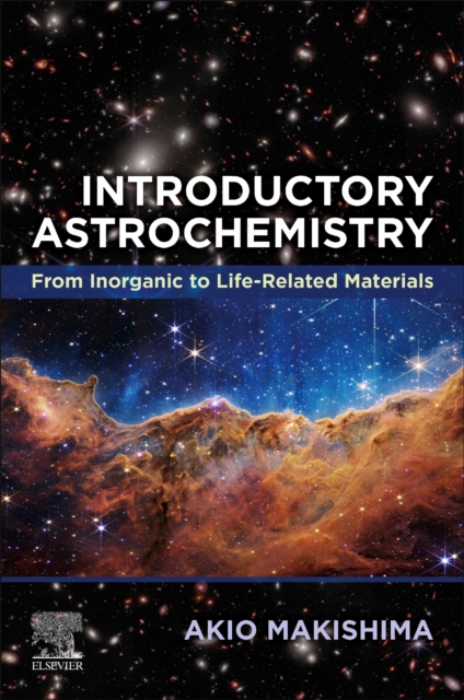 Introductory Astrochemistry : From Inorganic to Life-Related Materials, Paperback / softback Book