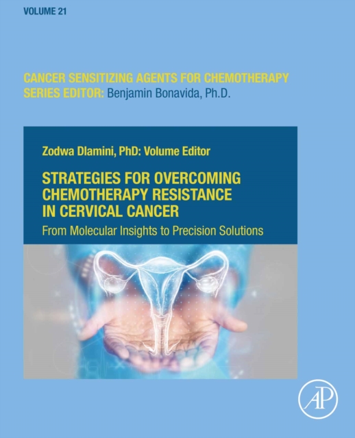Strategies for Overcoming Chemotherapy Resistance in Cervical Cancer : From Molecular Insights to Precision Solutions, EPUB eBook