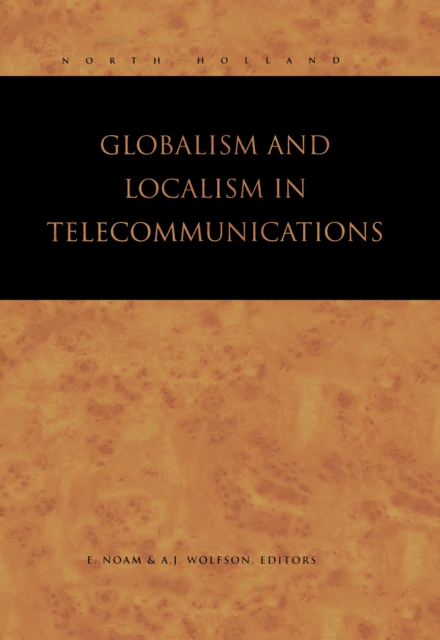 Globalism and Localism in Telecommunications, Hardback Book