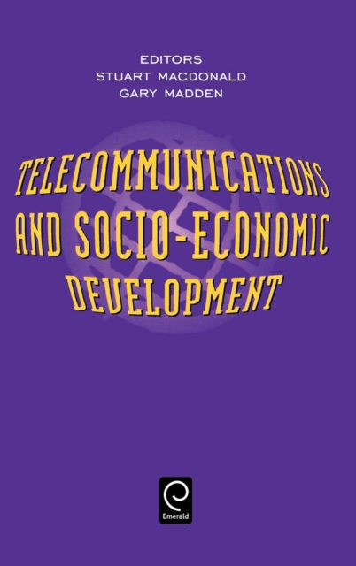 Telecommunications and Socio-economic Development, Hardback Book