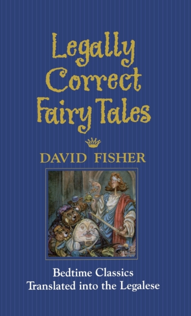 Legally Correct Fairy Tales, Hardback Book
