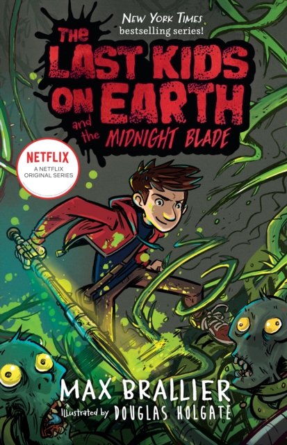Last Kids on Earth and the Midnight Blade, EPUB eBook