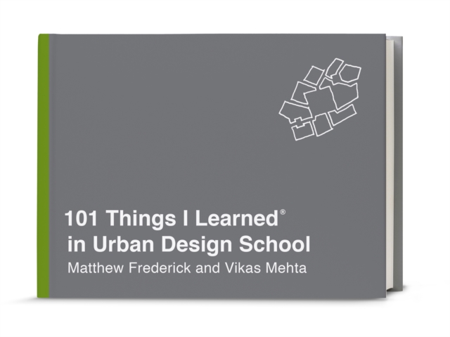 101 Things I Learned in Urban Design School, Hardback Book